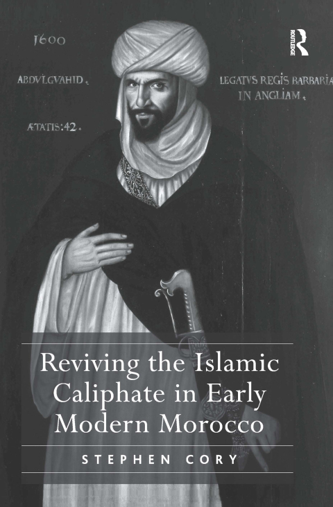 Cover image for book Reviving the Islamic Caliphate in Early Modern Morocco