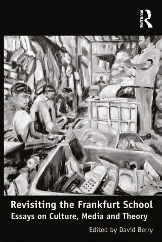 Revisiting the Frankfurt School
