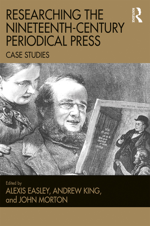 Cover image for book Researching the Nineteenth-Century Periodical Press