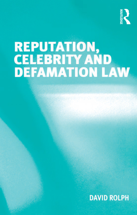 Cover image for book Reputation, Celebrity and Defamation Law