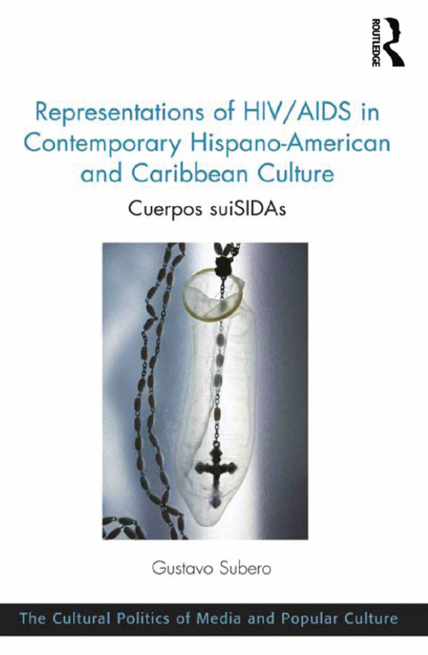 Cover image for book Representations of HIV/AIDS in Contemporary Hispano-American and Caribbean Culture
