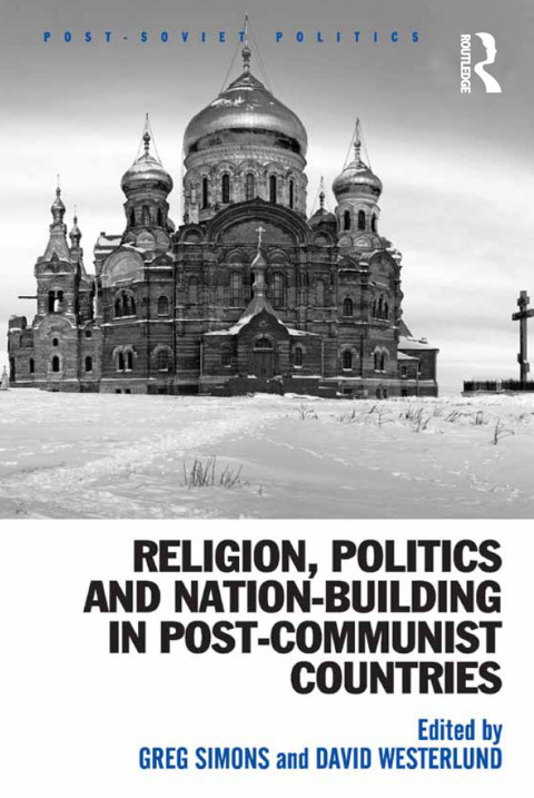 Cover image for book Religion, Politics and Nation-Building in Post-Communist Countries