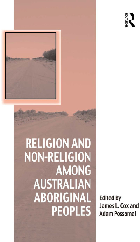 Cover image for book Religion and Non-Religion among Australian Aboriginal Peoples