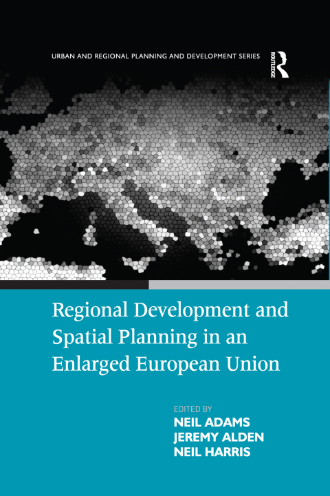 Cover image for book Regional Development and Spatial Planning in an Enlarged European Union