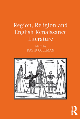 Region, Religion and English Renaissance Literature