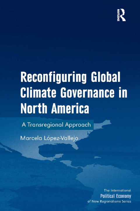 Cover image for book Reconfiguring Global Climate Governance in North America