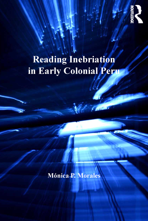 Cover image for book Reading Inebriation in Early Colonial Peru