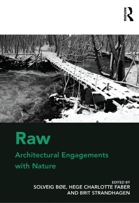 Cover image for book Raw: Architectural Engagements with Nature