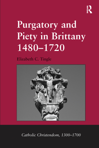 Purgatory and Piety in Brittany 1480-1720