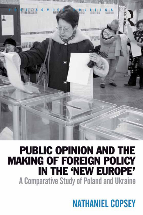 Cover image for book Public Opinion and the Making of Foreign Policy in the 'New Europe'