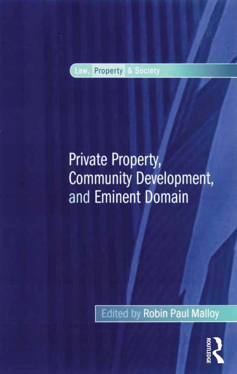 Cover image for book Private Property, Community Development, and Eminent Domain