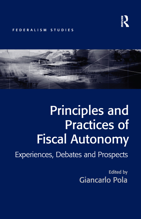 Cover image for book Principles and Practices of Fiscal Autonomy