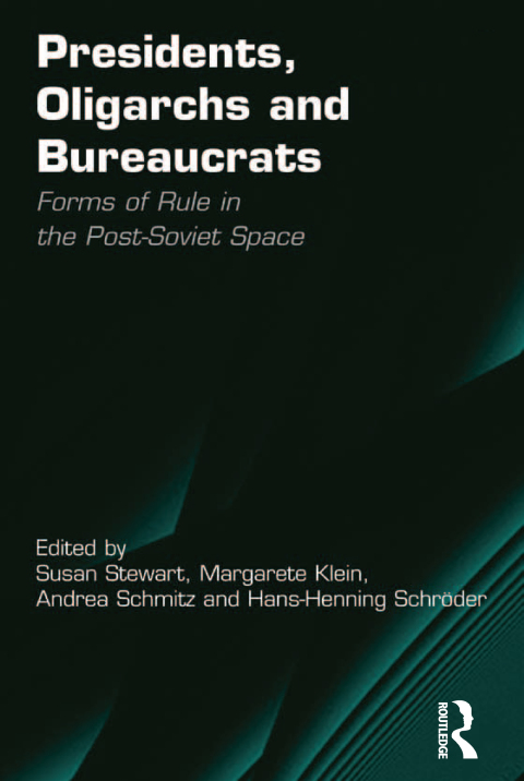 Cover image for book Presidents, Oligarchs and Bureaucrats