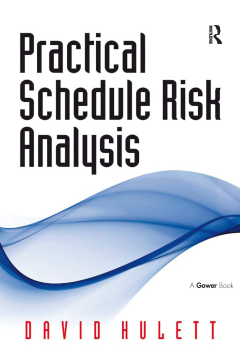 Cover image for book Practical Schedule Risk Analysis