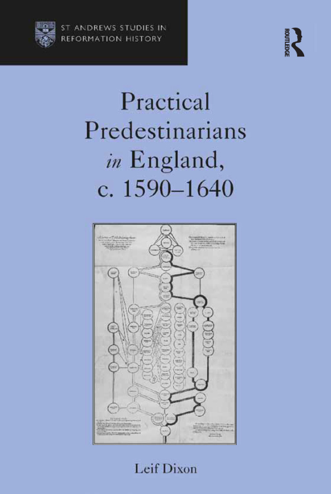 Cover image for book Practical Predestinarians in England, c. 1590�1640