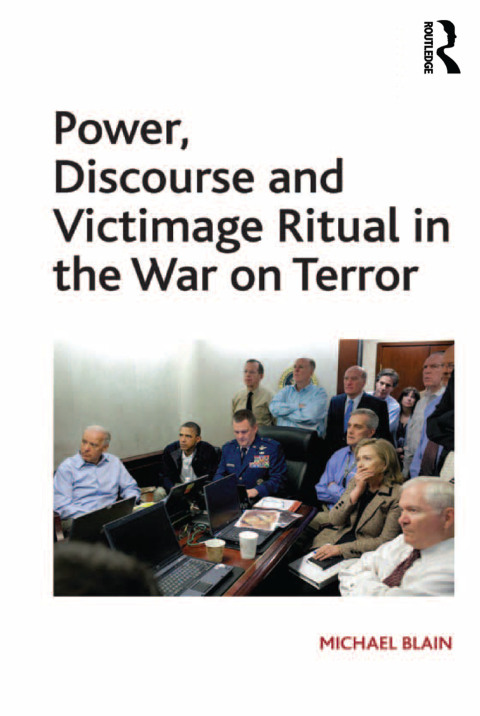 Cover image for book Power, Discourse and Victimage Ritual in the War on Terror