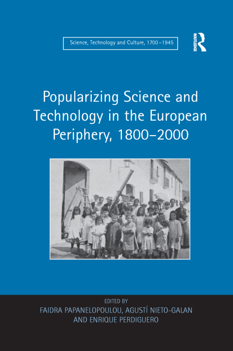 Cover image for book Popularizing Science and Technology in the European Periphery, 1800–2000