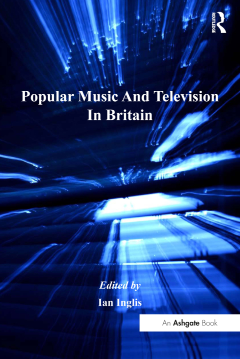 Popular Music And Television In Britain 