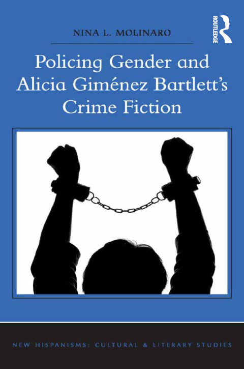 Cover image for book Policing Gender and Alicia Giménez Bartlett's Crime Fiction