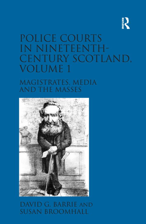 Cover image for book Police Courts in Nineteenth-Century Scotland, Volume 1