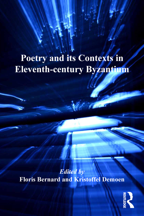 Cover image for book Poetry and its Contexts in Eleventh-century Byzantium