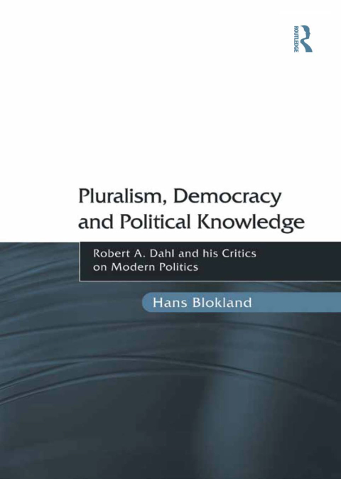 Cover image for book Pluralism, Democracy and Political Knowledge