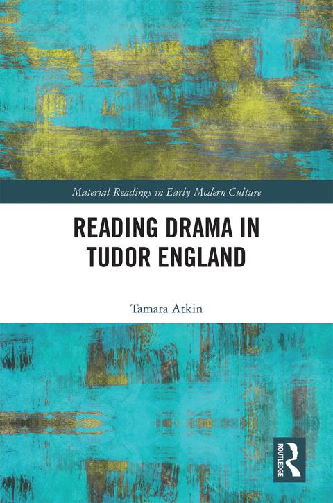 Cover image for book Reading Drama in Tudor England