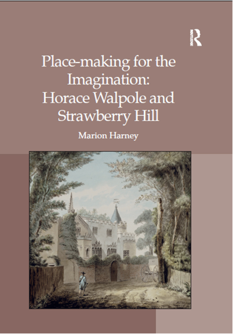 Cover image for book Place-making for the Imagination: Horace Walpole and Strawberry Hill