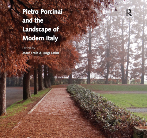 Pietro Porcinai and the Landscape of Modern Italy 