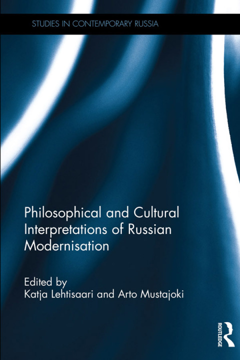 Cover image for book Philosophical and Cultural Interpretations of Russian Modernisation