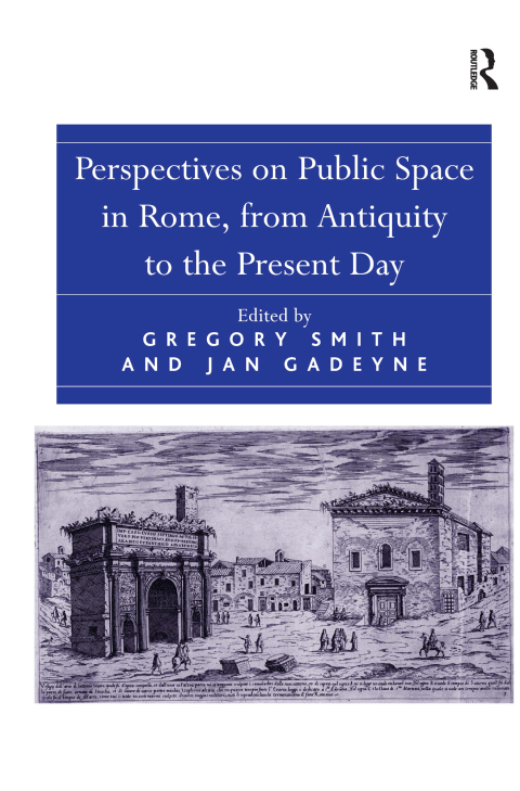 Cover image for book Perspectives on Public Space in Rome, from Antiquity to the Present Day