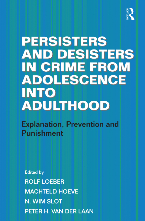 Cover image for book Persisters and Desisters in Crime from Adolescence into Adulthood