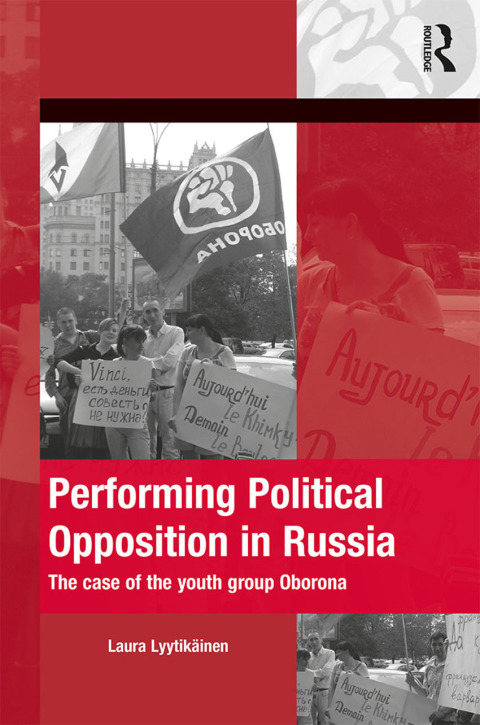 Cover image for book Performing Political Opposition in Russia