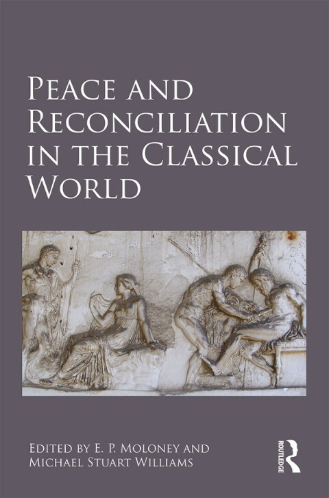 Cover image for book Peace and Reconciliation in the Classical World