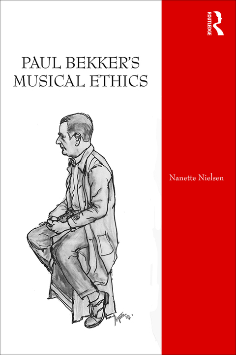 Cover image for book Paul Bekker's Musical Ethics