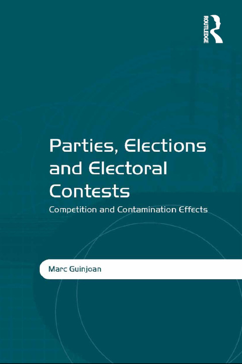 Cover image for book Parties, Elections and Electoral Contests