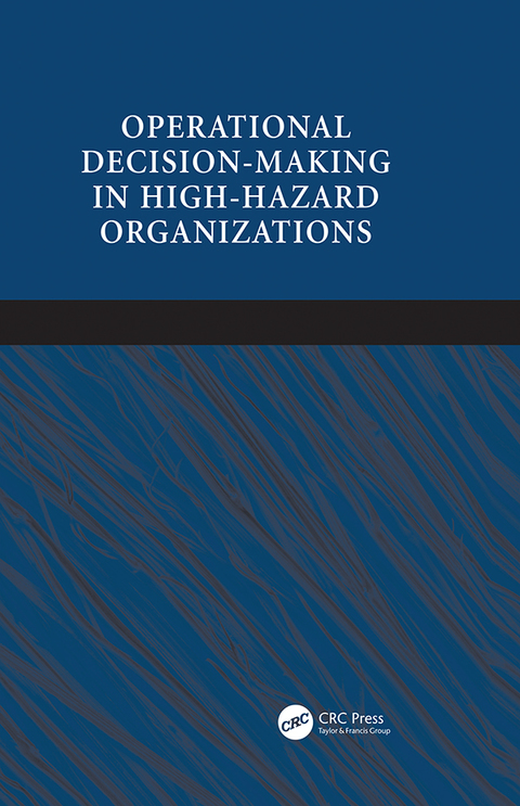 Cover image for book Operational Decision-making in High-hazard Organizations