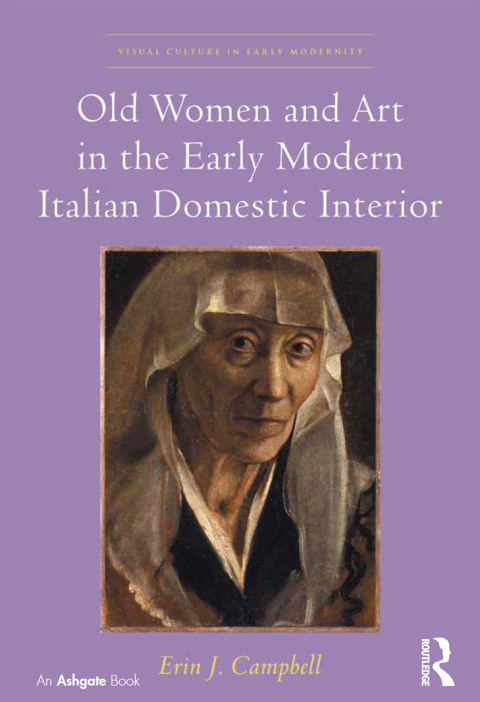 Cover image for book Old Women and Art in the Early Modern Italian Domestic Interior