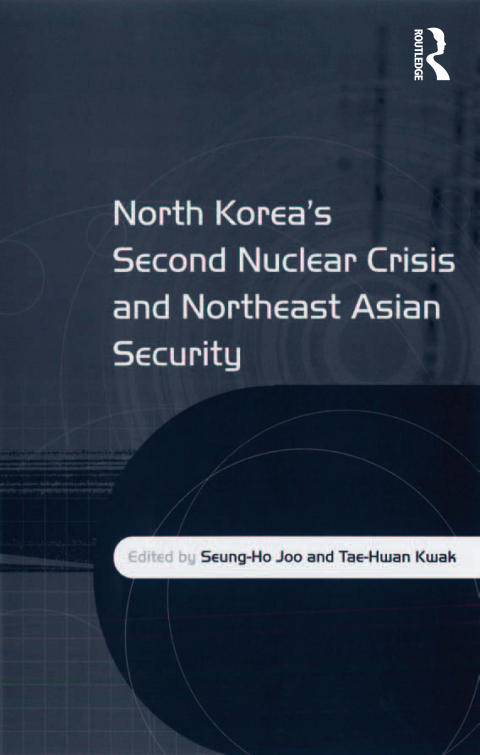 Cover image for book North Korea's Second Nuclear Crisis and Northeast Asian Security