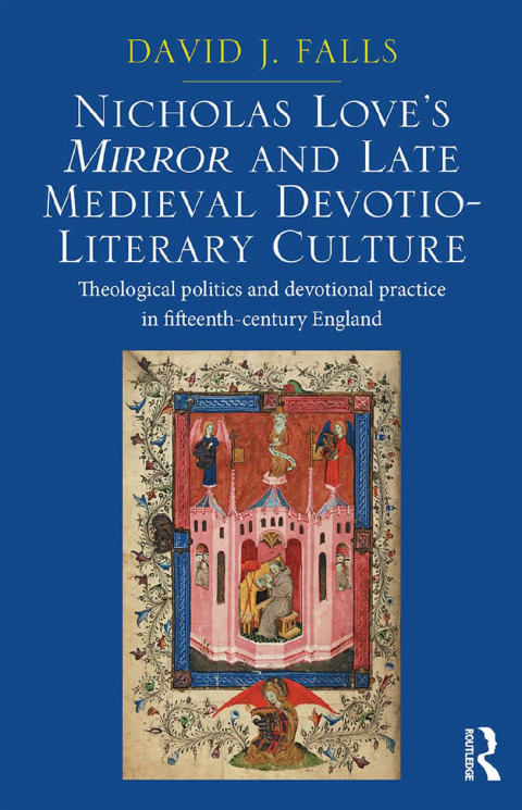 Cover image for book Nicholas Love's Mirror and Late Medieval Devotio-Literary Culture