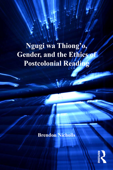Cover image for book Ngugi wa Thiong’o, Gender, and the Ethics of Postcolonial Reading