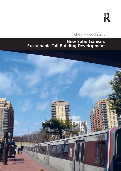 Cover image for book New Suburbanism: Sustainable Tall Building Development