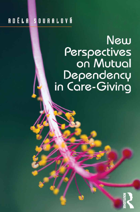 Cover image for book New Perspectives on Mutual Dependency in Care-Giving