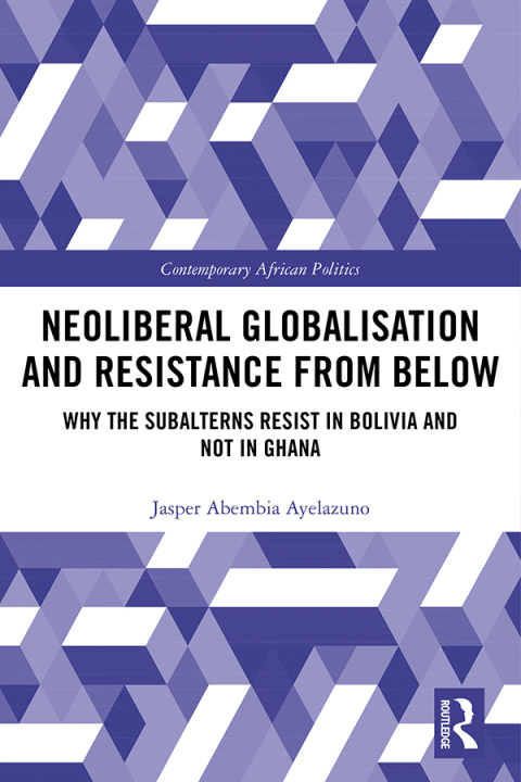 Cover image for book Neoliberal Globalisation and Resistance from Below