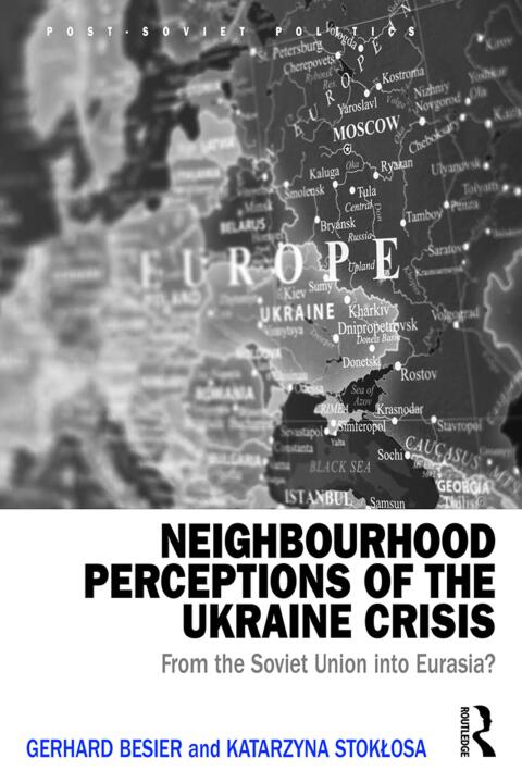 Cover image for book Neighbourhood Perceptions of the Ukraine Crisis