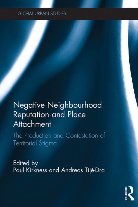 Cover image for book Negative Neighbourhood Reputation and Place Attachment