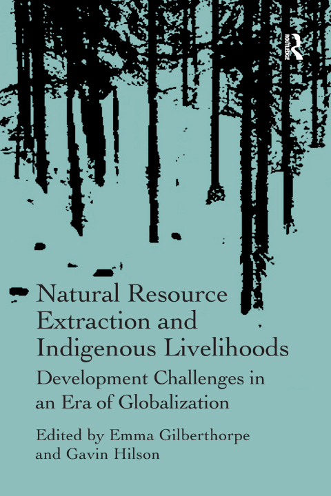 Cover image for book Natural Resource Extraction and Indigenous Livelihoods