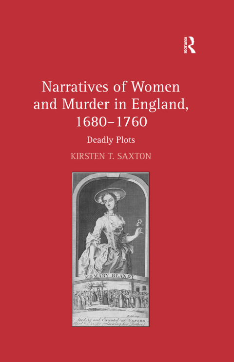 Cover image for book Narratives of Women and Murder in England, 1680–1760