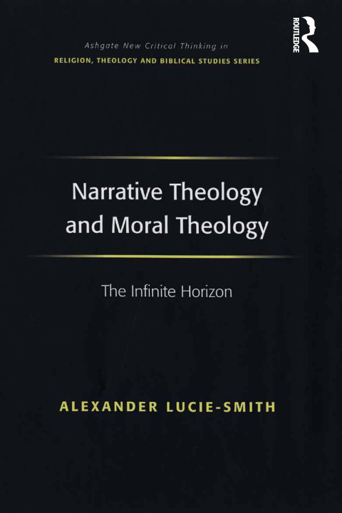 Cover image for book Narrative Theology and Moral Theology