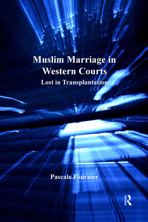 Cover image for book Muslim Marriage in Western Courts